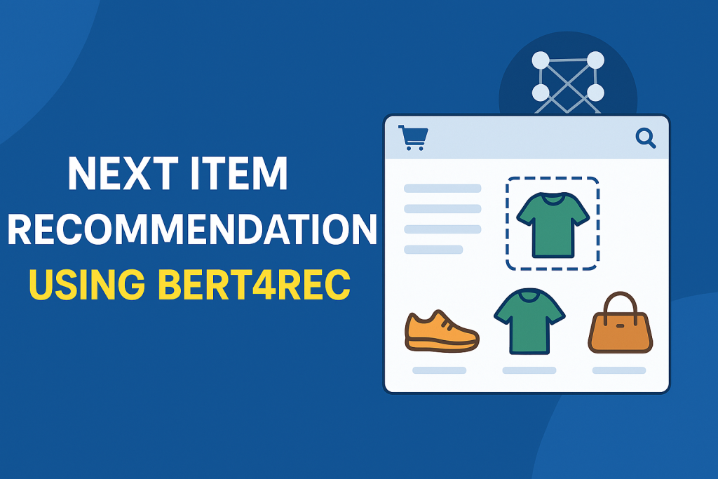 Next Item Recommender Using BERT4Rec